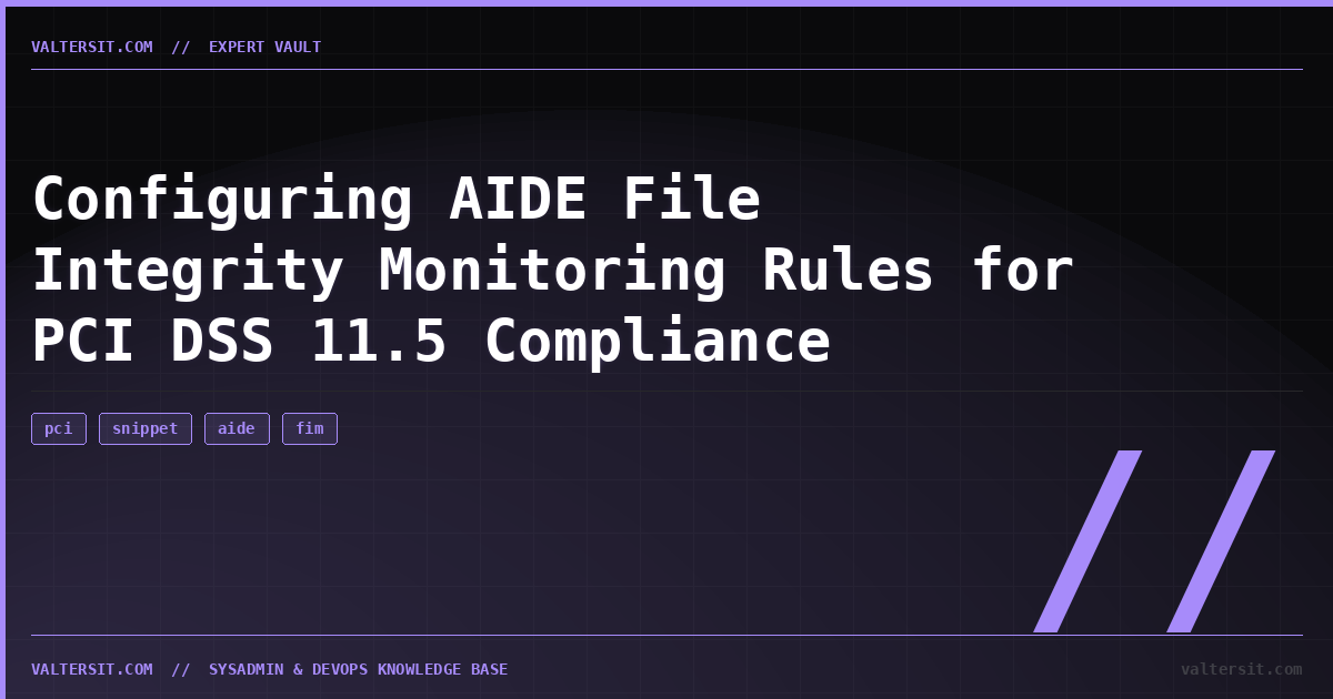 Configuring AIDE File Integrity Monitoring Rules for PC... | Expert Vault | Valters IT Hub