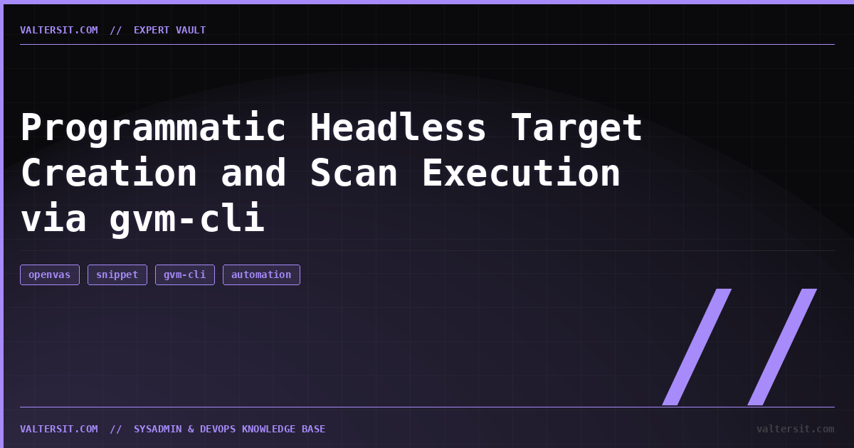 Programmatic Headless Target Creation and Scan Executio... | Expert Vault | Valters IT Hub